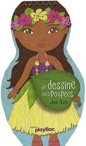 Je dessine mes poupées des îles