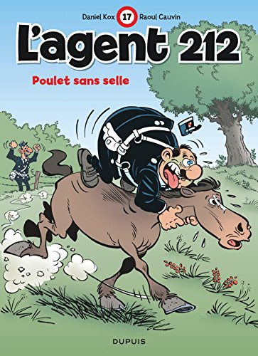 L'agent 212. Vol. 17. Poulet sans selle