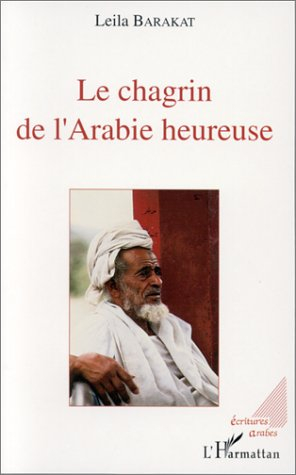Le Chagrin de l'Arabie heureuse