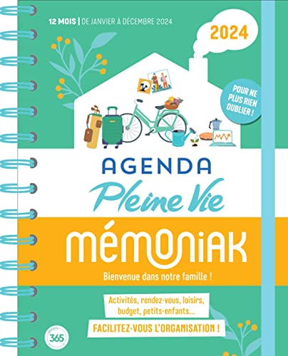 Agenda Pleine Vie 2024 : activités, rendez-vous, loisirs, budget, petits-enfants... : 12 mois, de ja