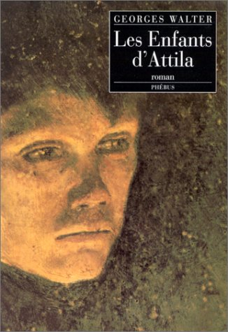 Les enfants d'Attila ou Le siècle de Mathias