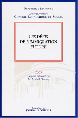 les défis de l'immigration future : séance des 28 et 29 octobre 2003