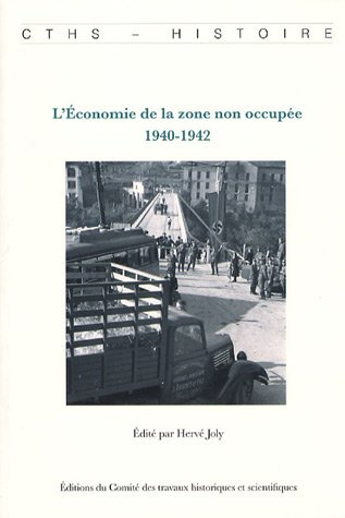 L'économie de la zone non occupée : 1940-1942