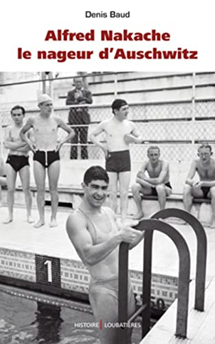 Alfred Nakache : le nageur d'Auschwitz