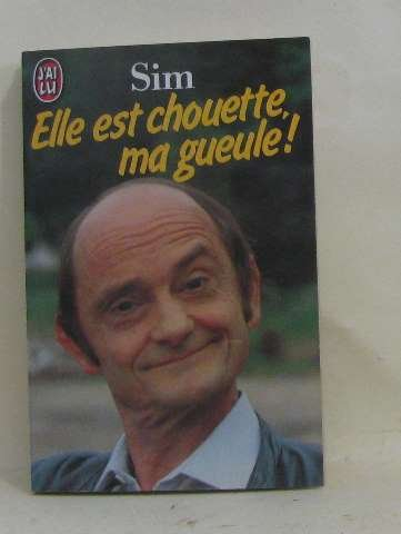 Elle est chouette, ma gueule !