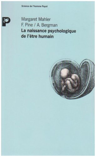 la naissance psychologique de l'être humain