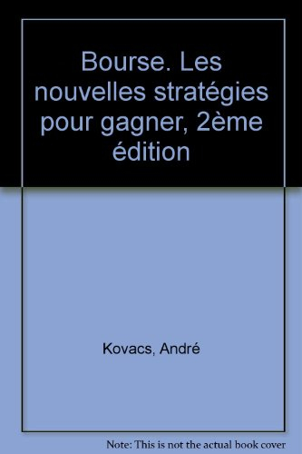 Bourse : les nouvelles stratégies pour gagner