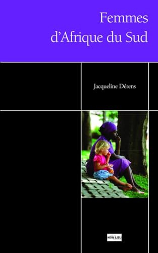 Femmes d'Afrique du Sud : une histoire de résistance