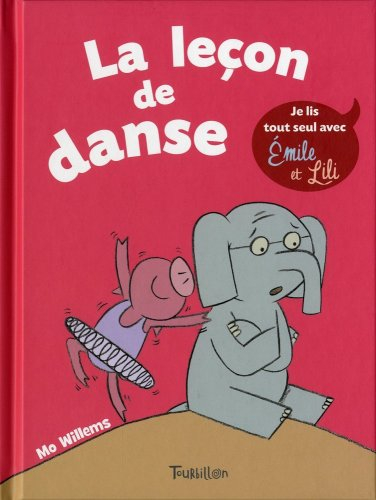 Je lis tout seul avec Emile et Lili. La leçon de danse