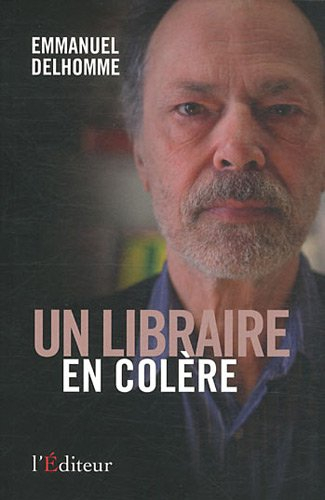Un libraire en colère : témoignage