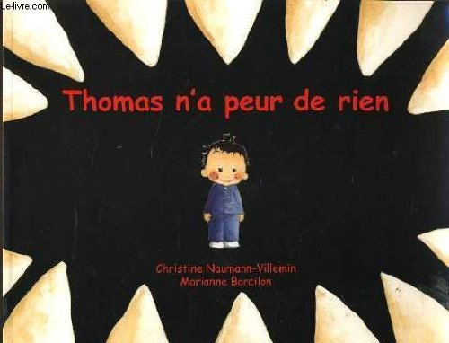 thomas n'a peur de rien
