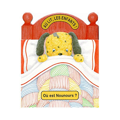 au lit les enfants ! où est nounours ?