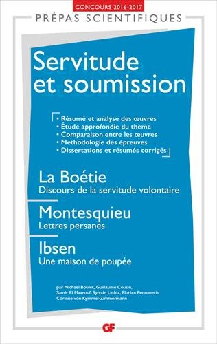 Servitude et soumission : La Boétie, Discours de la servitude volontaire ; Montesquieu, Lettres pers