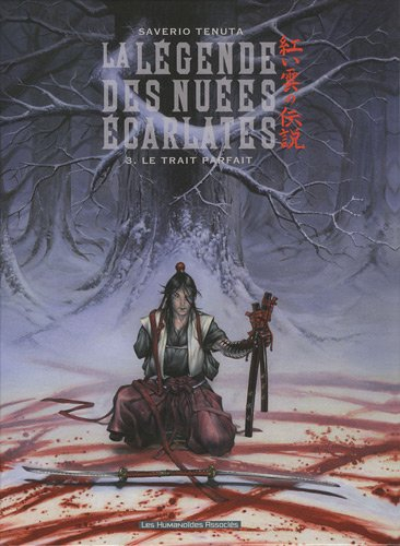 La légende des nuées écarlates. Vol. 3. Le trait parfait
