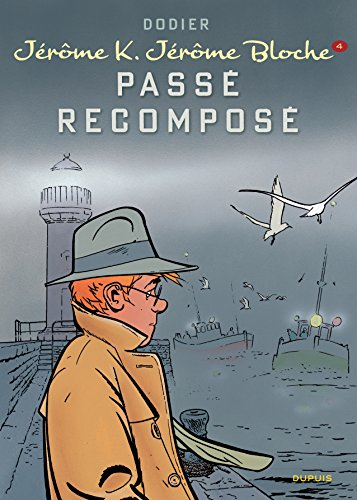 Jérôme K. Jérôme Bloche. Vol. 4. Passé recomposé