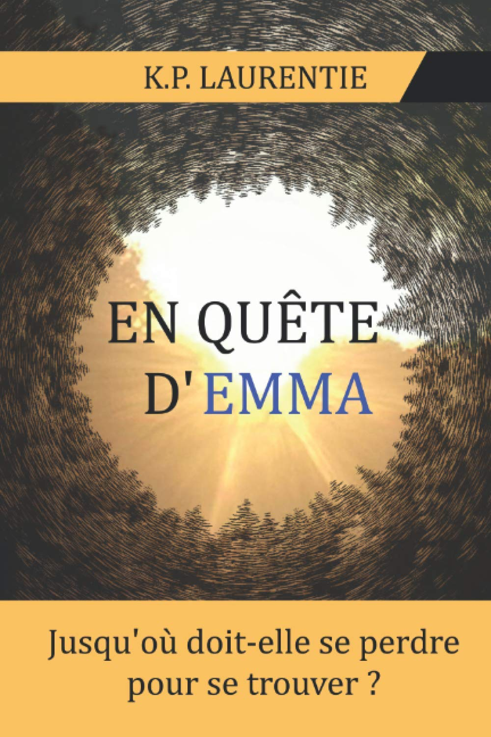 En Quête d'Emma: Entre suspense, romance et fantastique