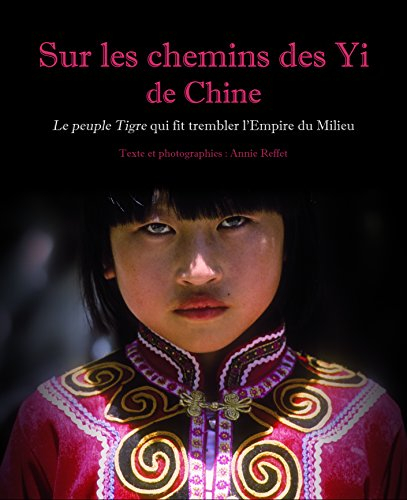 Sur les chemins des Yi de Chine