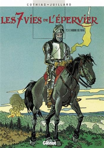 Les 7 vies de l'Epervier. Vol. 3. L'arbre de mai