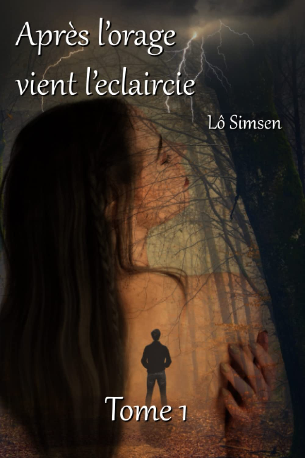 Après l'orage vient l'éclaircie: tome 1