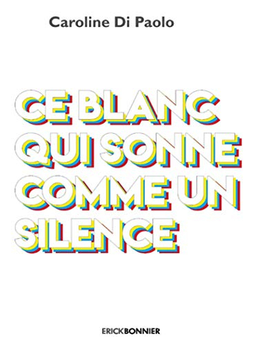 Ce blanc qui sonne comme un silence