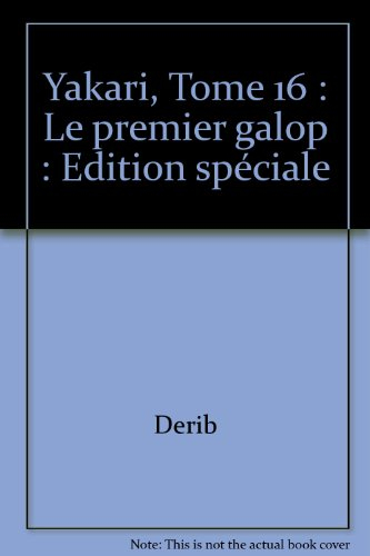 yakari, tome 16 : le premier galop : edition spéciale
