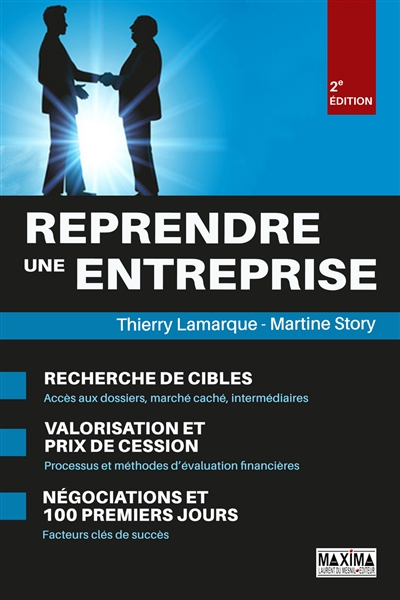 Reprendre une entreprise : recherche de cibles, valorisation et prix de cession, négociations et 100