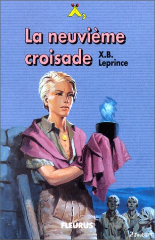 La Quête fantastique. Vol. 2. La neuvième croisade