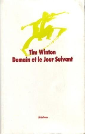 demain et le jour suivant