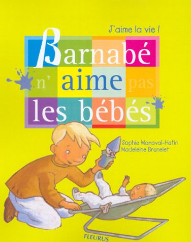 Barnabé n'aime pas les bébés