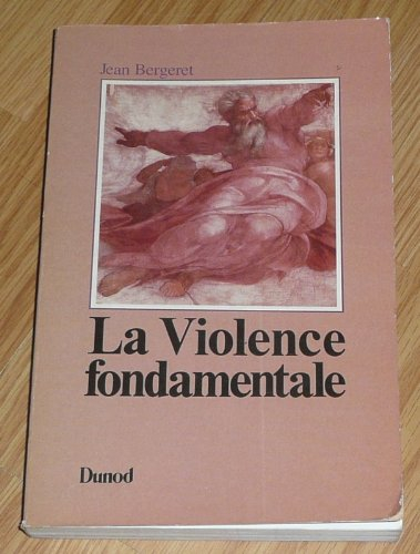 la violence fondamentale : l'inépuisable êdipe