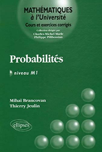 Probabilités : niveau M1 : cours et exercices corrigés