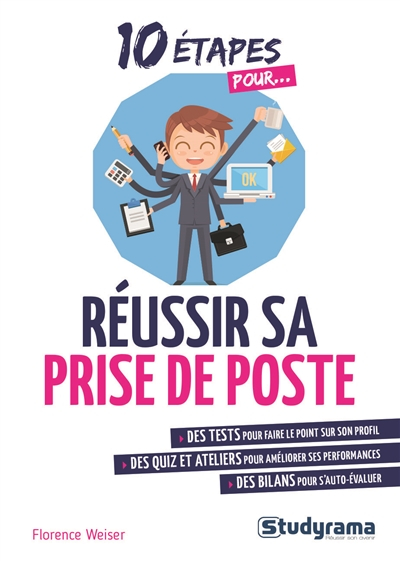 10 étapes pour réussir sa prise de poste