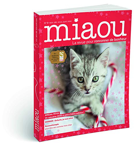 Miaou : pour ronronner de bonheur, n° 8. Spécial fêtes et enfants