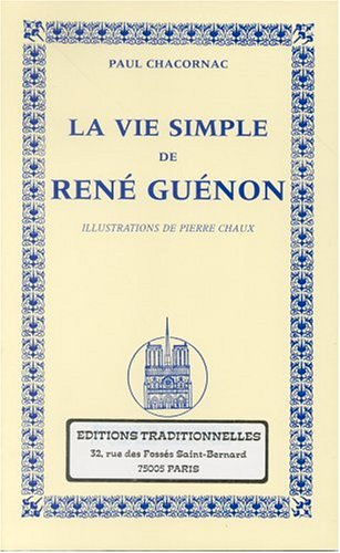La vie simple de René Guénon