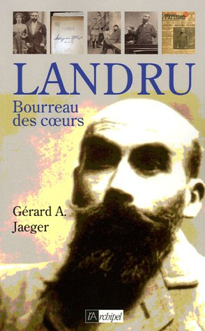 Landru : bourreau des coeurs