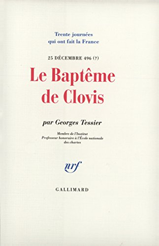 le baptême de clovis: (25 décembre 496 ?)