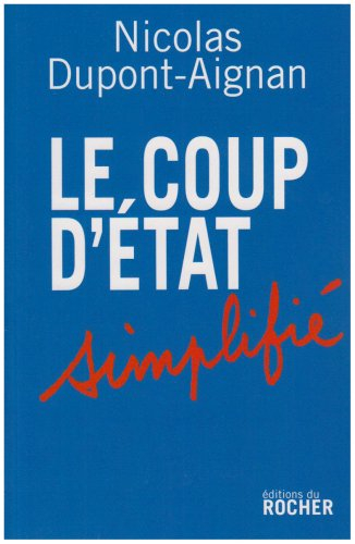 Le coup d'Etat simplifié : appel aux citoyens libres d'un pays qui ne le sera bientôt plus du tout