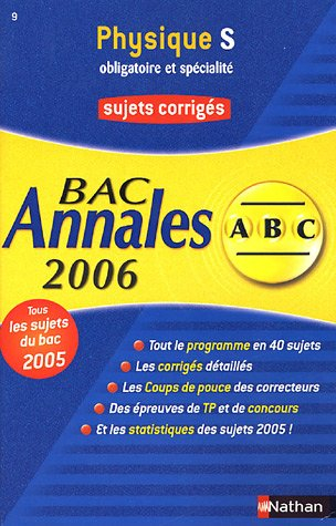 Annales ABC, Physique Terminale S, obligatoire et spécialité : sujets corrigés