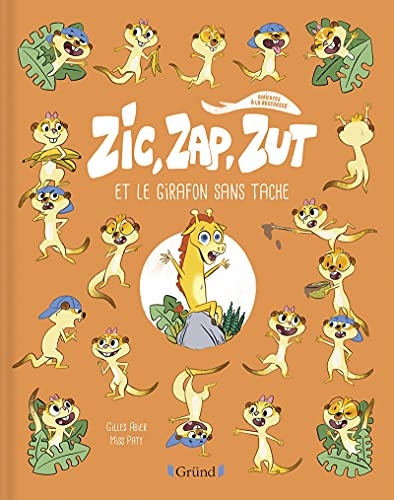 Zic, Zap, Zut et le girafon sans tache