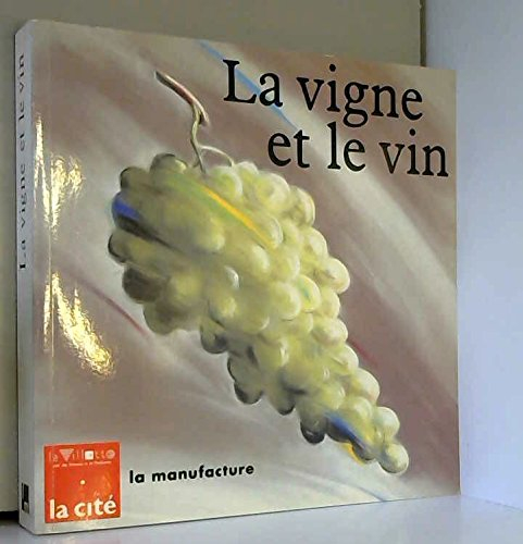 la vigne et le vin