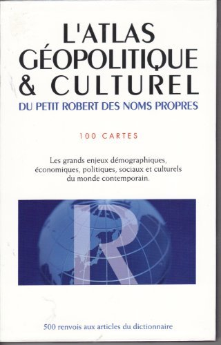 l'atlas geopolitique culturel.100 cartes.les grands enjeux demographiques, economiques,politiques,so
