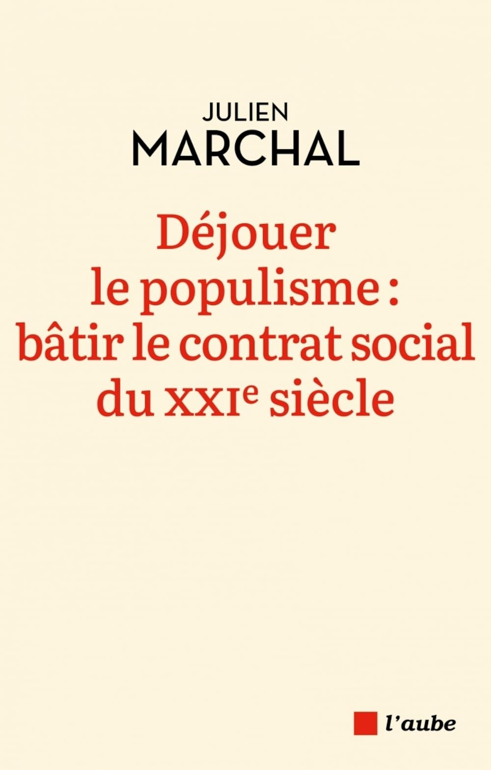 Déjouer le populisme : bâtir le contrat social du XXIe siècle