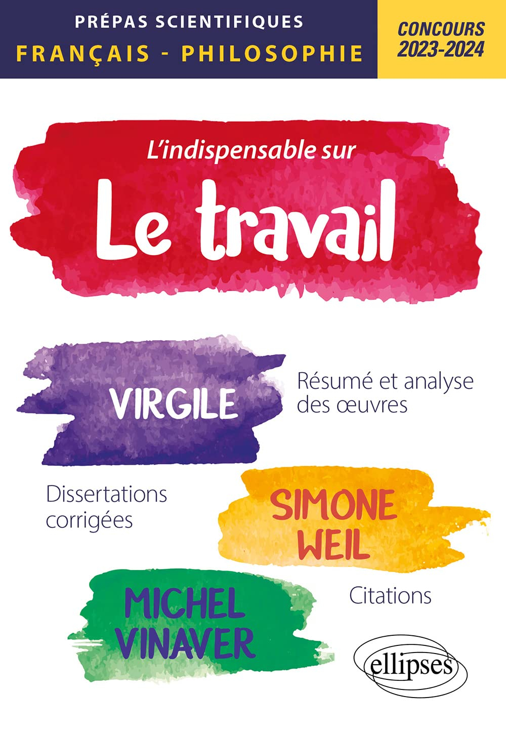 L'indispensable sur le travail : Virgile, Géorgiques ; Simone Weil, La condition ouvrière ; Michel V