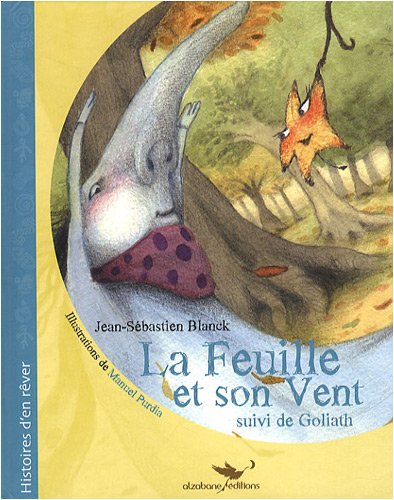 La feuille et son vent. Goliath
