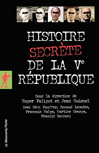 Histoire secrète de la Ve République