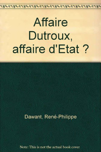 Affaire Dutroux, affaire d'Etat ?