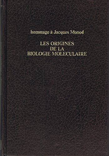les origines de la biologie moléculaire.