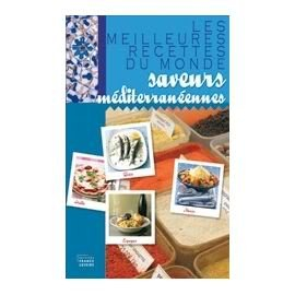 livre les meilleures recettes du monde - saveurs mediterraneennes