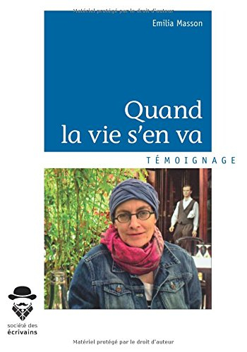 quand la vie s'en va