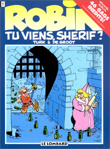 Robin Dubois. Vol. 17. Tu viens, shérif ?